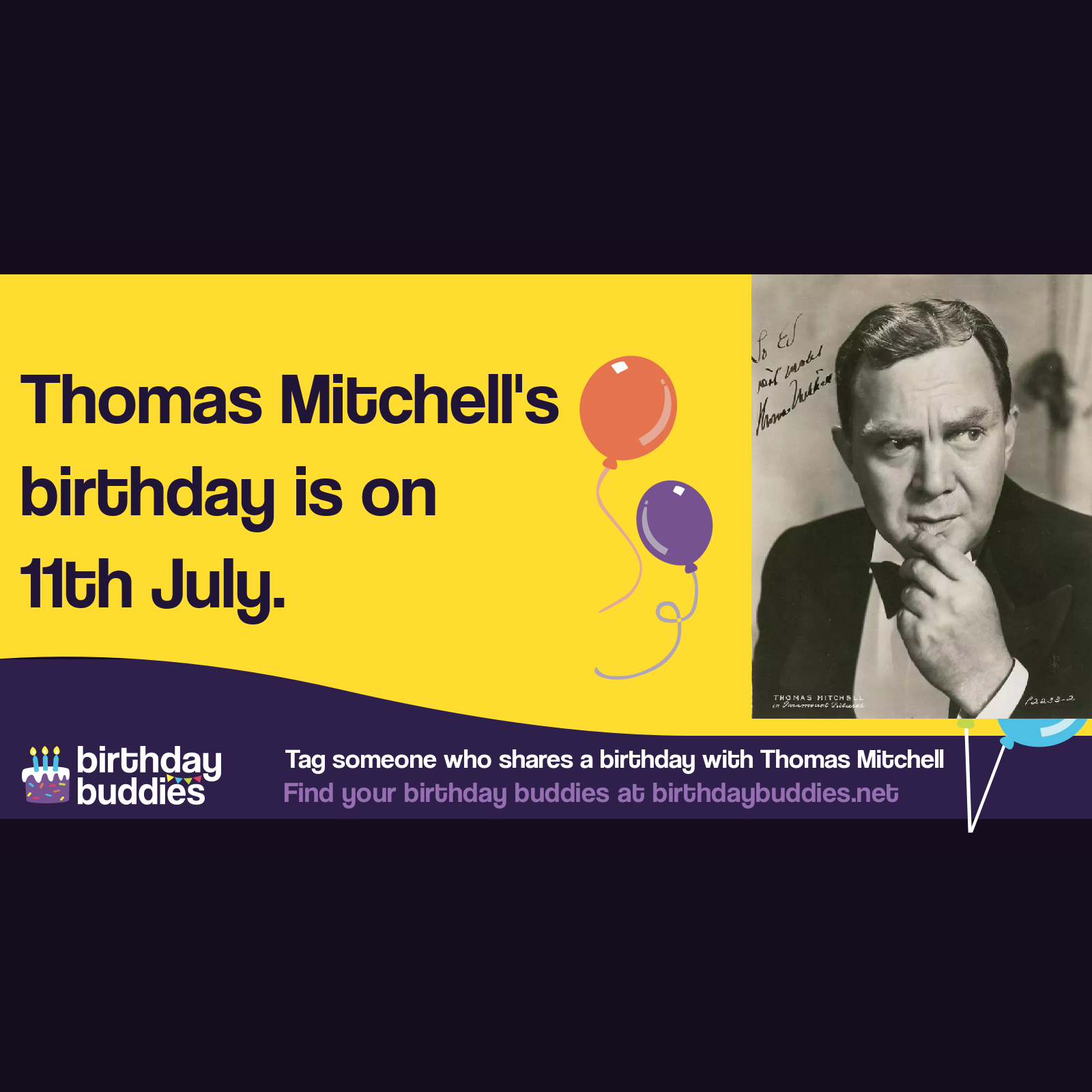 Thomas Mitchell’s birthday was 11th July 1892