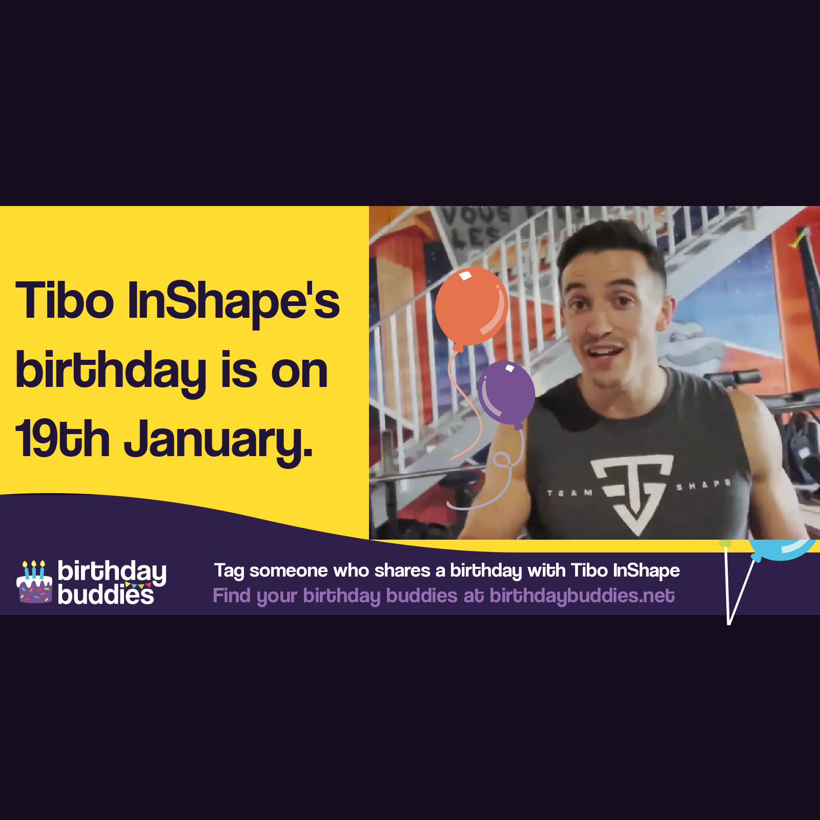 Tibo InShape's birthday is 19th January 1992