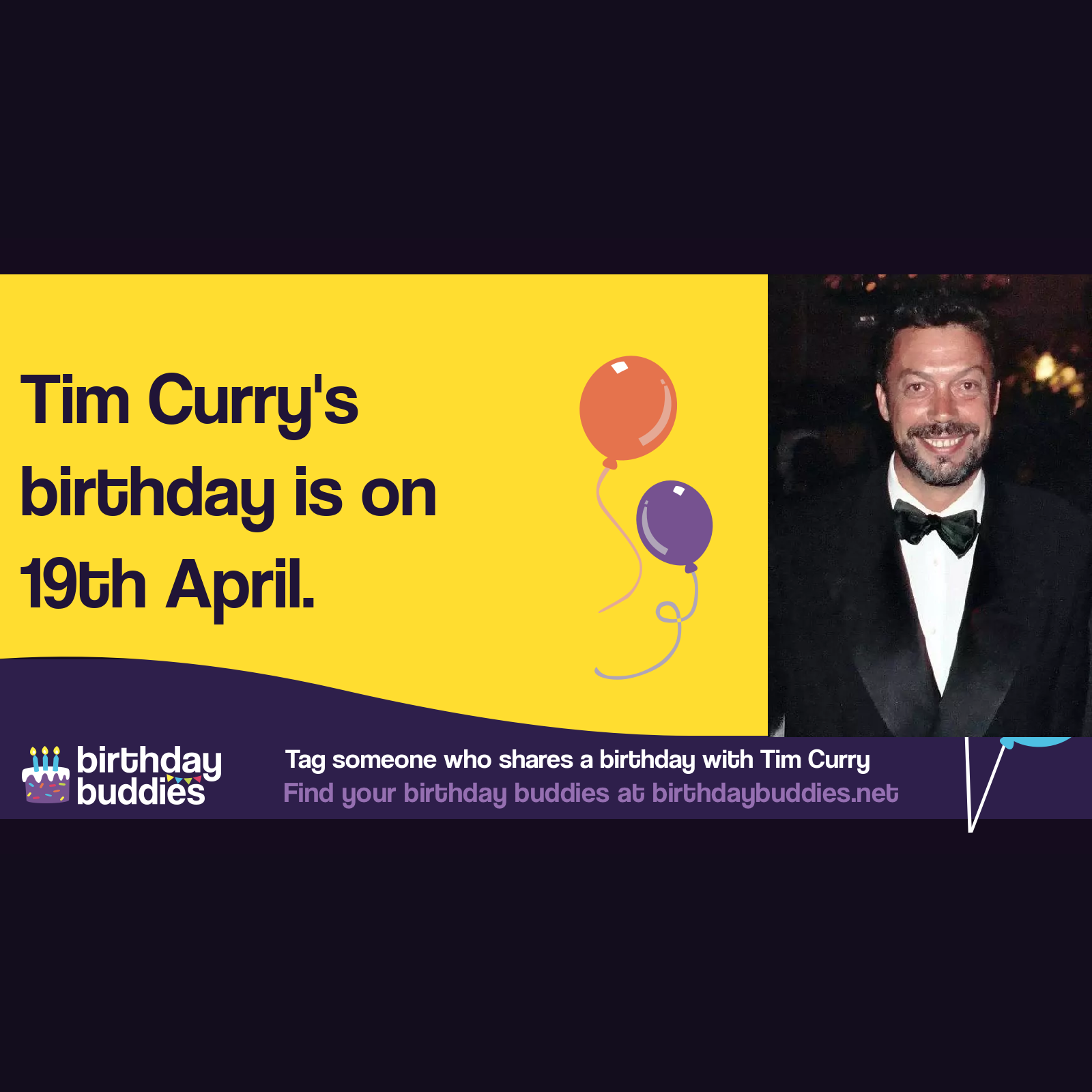 Tim Currys Birthday Is 19th April 1946