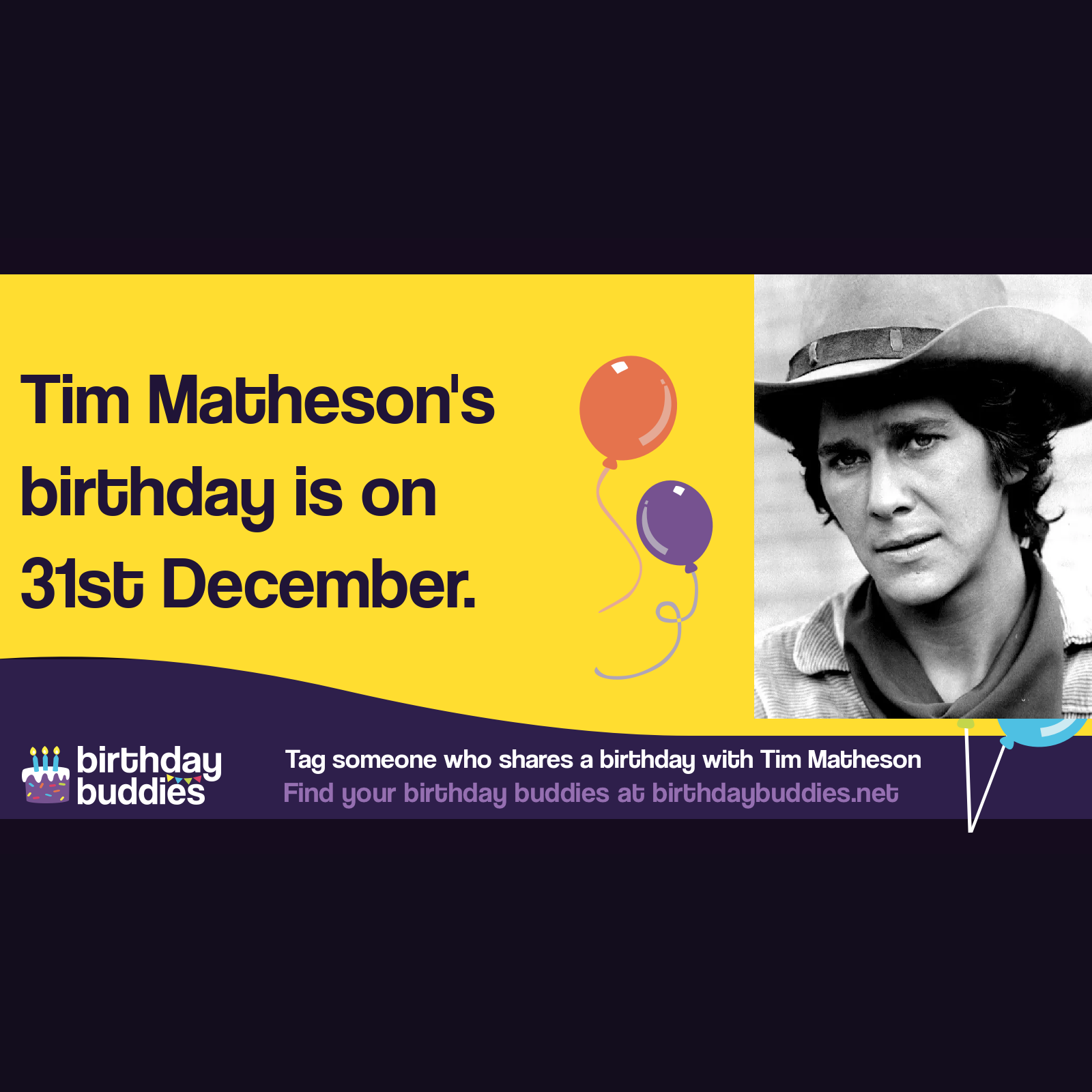 Tim Matheson's birthday is 31st December 1947