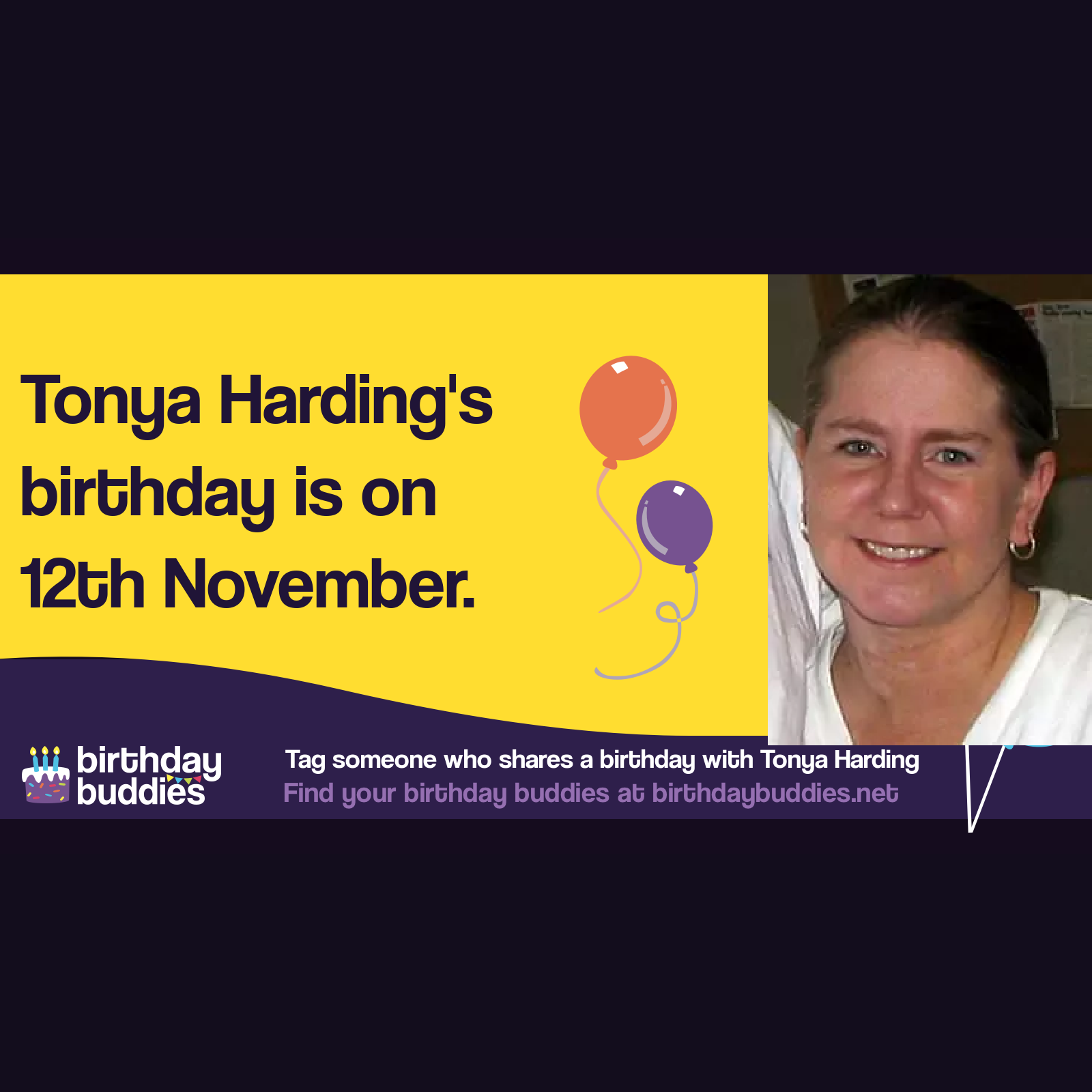 Tonya Harding's birthday is 12th November 1970