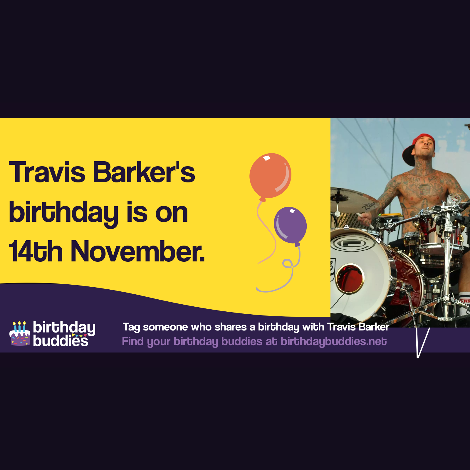 Travis Barker’s birthday is 14th November 1975