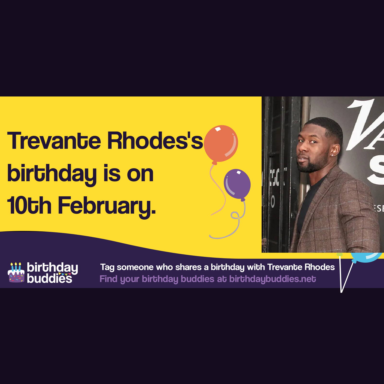 Trevante Rhodes's birthday is 10th February 1990