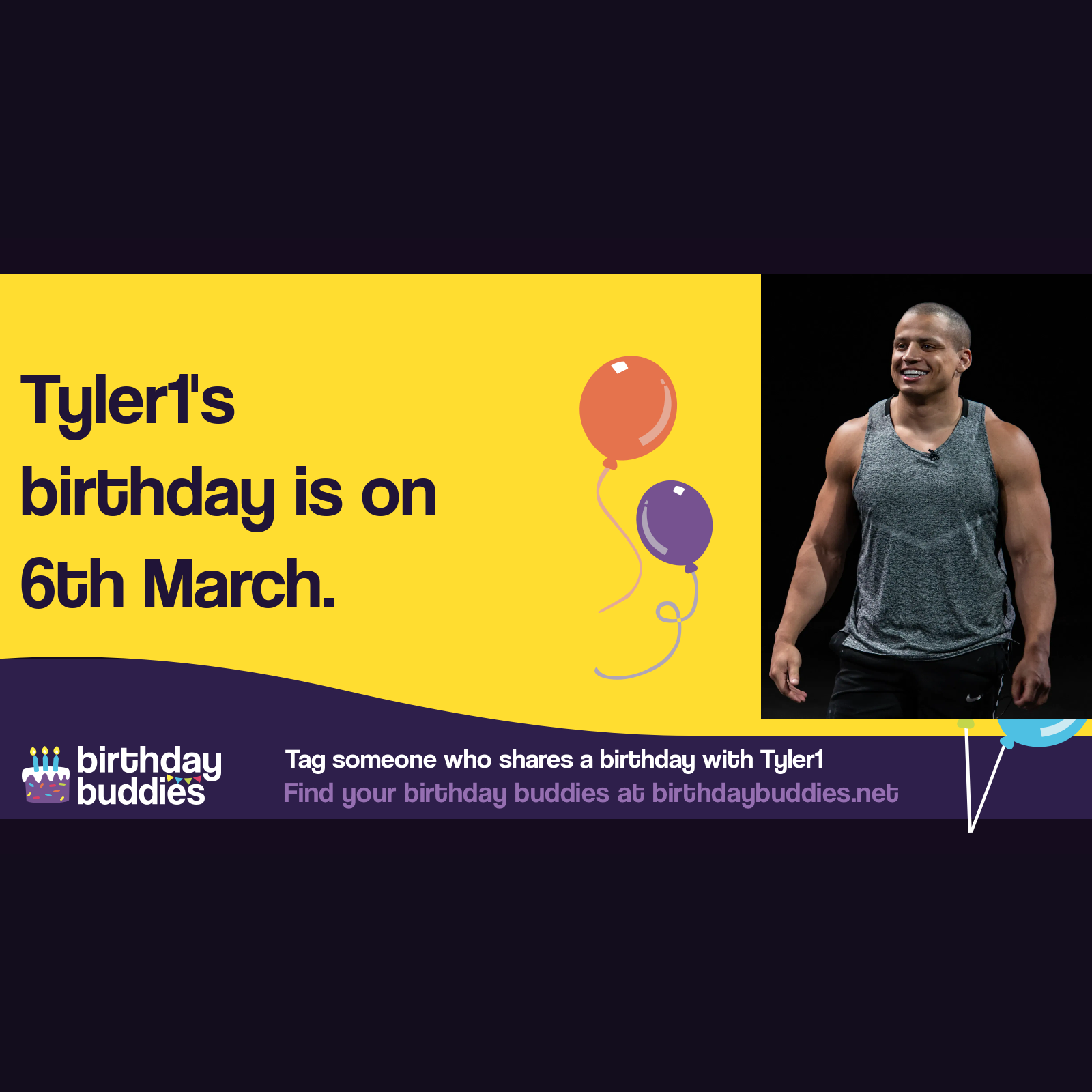 Tyler1’s birthday is 6th March 1995
