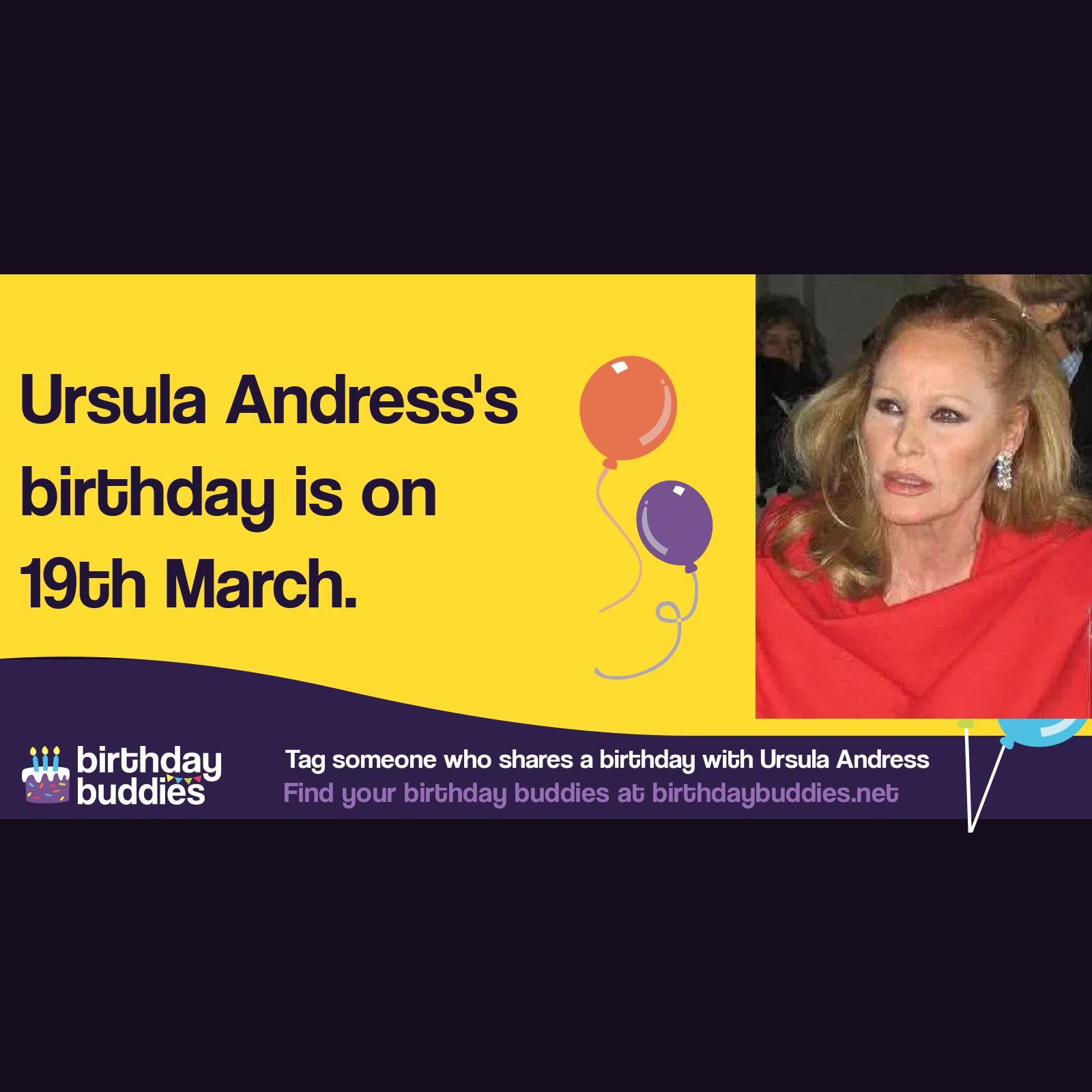 Ursula Andress’s birthday is 19th March 1936