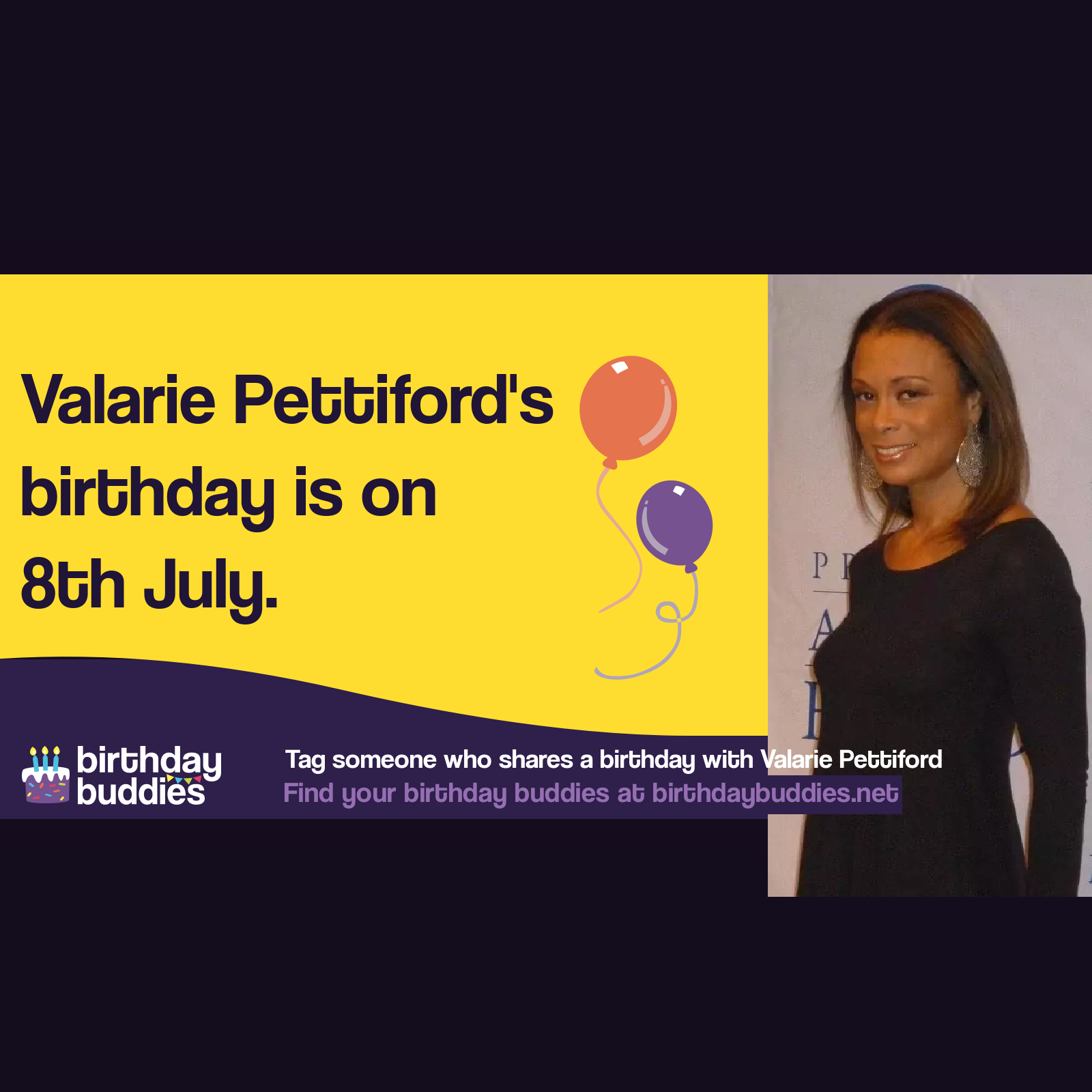 Valarie Pettiford's birthday is 8th July 1960