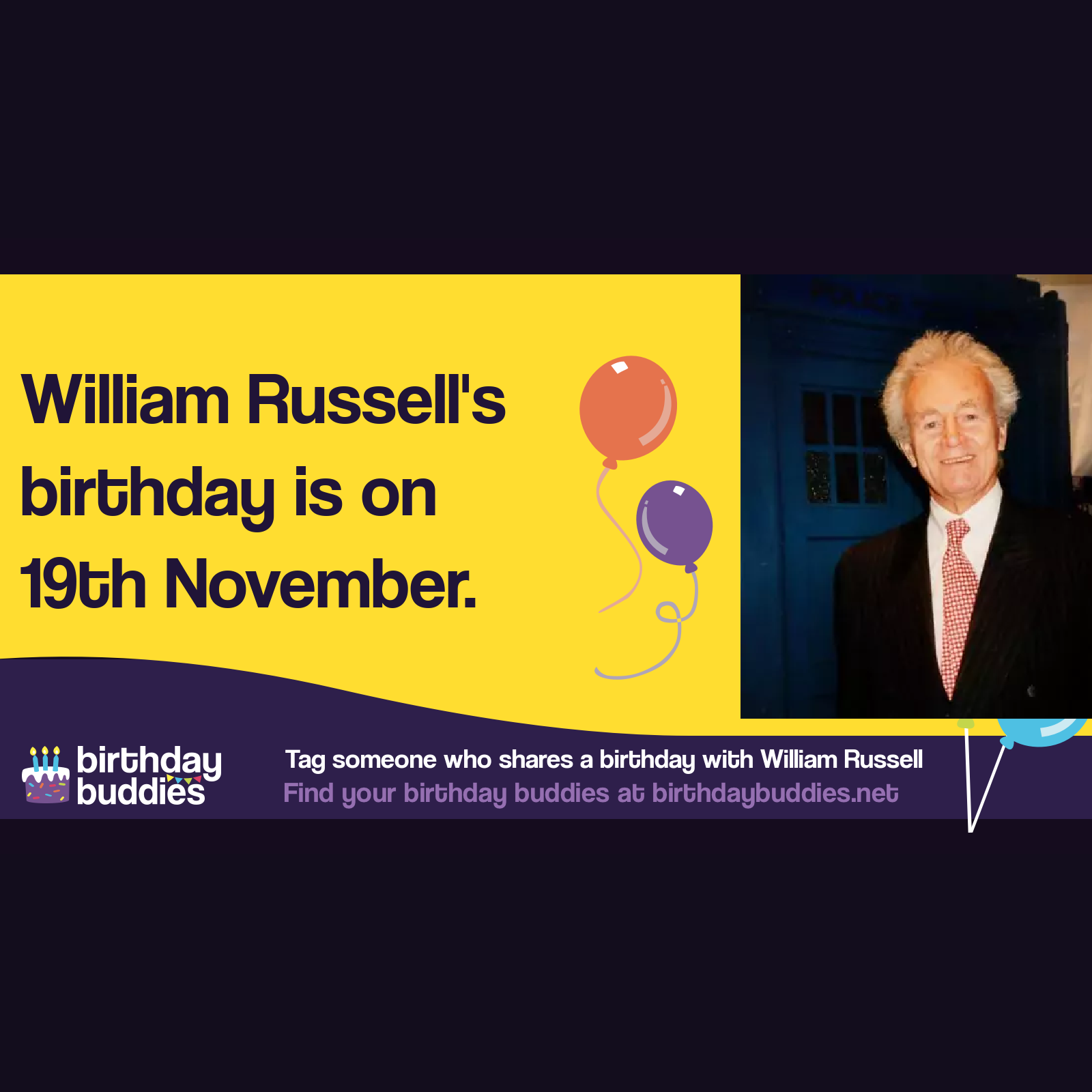 William Russell’s birthday is 19th November 1924