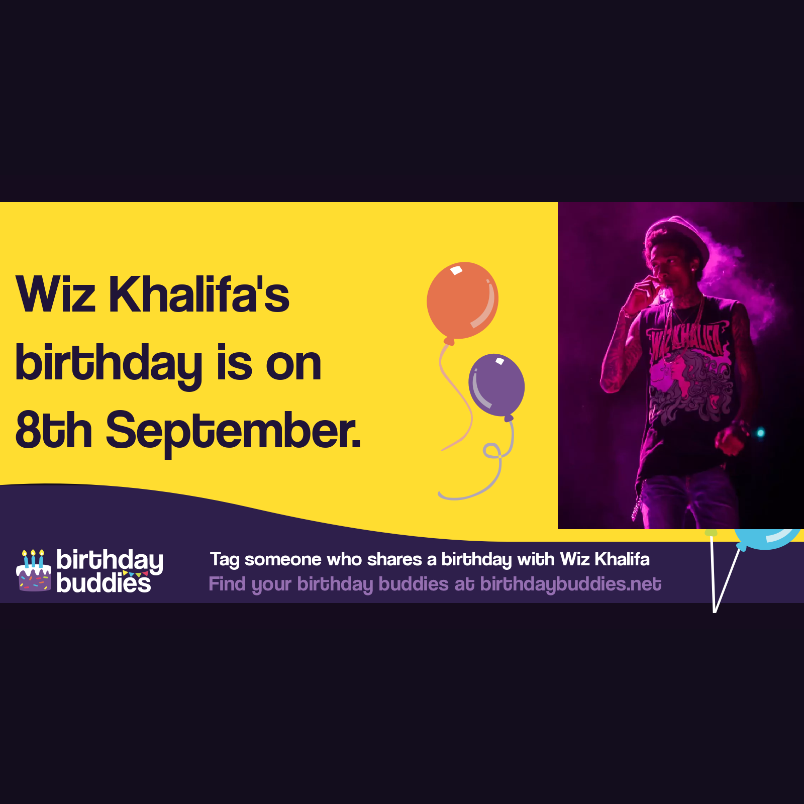 Wiz Khalifa’s birthday is 8th September 1987